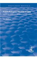 Public Policy in a Divided Society