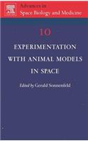 Experimentation with Animal Models in Space: Volume 10