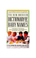 The New American Dictionary of Baby Names