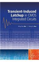 Transient-Induced Latchup in CMOS Integrated Circuits