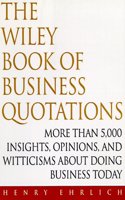 The Wiley Book of Business Quotations