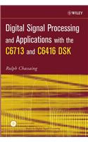 Digital Signal Processing and Applications with the C6713 and C6416 DSK