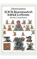 1001 Illuminated Initial Letters: 27 Full-Color Plates