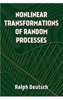 Nonlinear Transformations of Random Processes