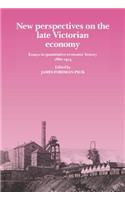 New Perspectives on the Late Victorian Economy