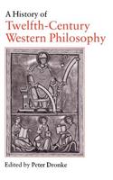A History of Twelfth-Century Western Philosophy
