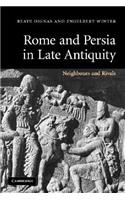 Rome and Persia in Late Antiquity