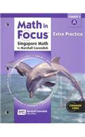 Extra Practice Book, Volume a Course 3: (Math in Focus: Singapore Math)