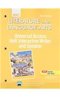 California Holt Literature and Language Arts: Universal Access Holt Interactive Writer and Speaker: First Course