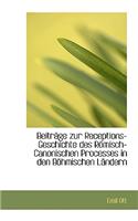 Beitrage Zur Receptions-Geschichte Des Romisch-Canonischen Processes in Den Bohmischen Landern