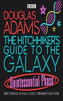 The Hitchhiker's Guide To The Galaxy: Quintessential Phase: Quintessential Phase