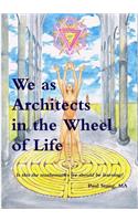 We as Architects in the Wheel of Life Is this the math we should be learning?