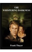 Whispering Darkness