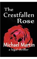 The Crestfallen Rose