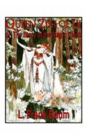Queen Zixi of IX Or, the Story of the Magic Cloak