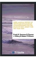 Third Annual Report of the Board of Railroad Commissioners for the State of New Jersey for the Year 1909