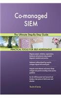 Co-managed SIEM The Ultimate Step-By-Step Guide