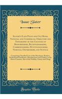 Slater's (Late Pigot and Co;) Royal National and Commercial Directory and Topography of the Counties of Bedfordshire, Buckinghamshire, Cambridgeshire, Huntingdonshire, Norfolk, Oxfordshire, and Suffolk: Comprising Classified Lists of the Merchants,