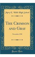 The Crimson and Gray: November 1930 (Classic Reprint)