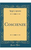 Coscienze (Classic Reprint)