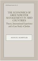 Economics of Groundwater Management in Arid Countries
