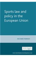 Sports Law and Policy in the European Union