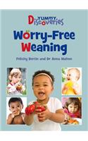 Yummy Discoveries: Worry-free Weaning
