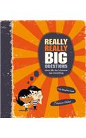 Really Really Big Questions