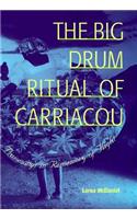 The Big Drum Ritual of Carriacou