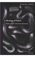 Theology of Failure: Zizek Against Christian Innocence