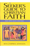A Seeker's Guide to Christian Faith