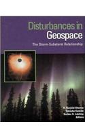 Disturbances in Geospace