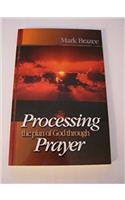 Processing the Plan of God Through Prayer