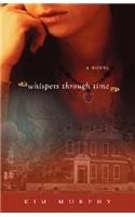 Whispers Through Time