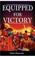 Equipped for Victory