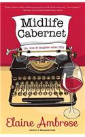 Midlife Cabernet: Life, Love & Laughter After Fifty