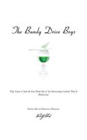 The Bundy Drive Boys