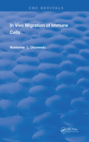 In Vivo Migration of Immune Cells