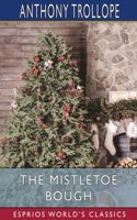 Mistletoe Bough (Esprios Classics)