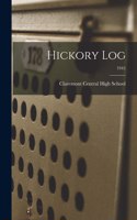 Hickory Log; 1945