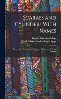 Scarabs and Cylinders With Names