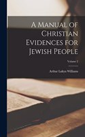 A Manual of Christian Evidences for Jewish People; Volume 2