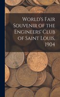 World's Fair Souvenir of the Engineers' Club of Saint Louis, 1904