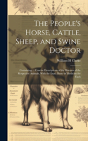 People's Horse, Cattle, Sheep, and Swine Doctor