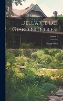 Dell'arte Dei Giardini Inglesi; Volume 1