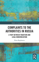 Complaints to the Authorities in Russia