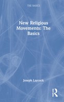 New Religious Movements: The Basics