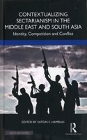 Contextualizing Sectarianism in the Middle East and South Asia