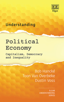 Understanding Political Economy: Capitalism, Democracy and Inequality