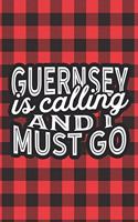 Guernsey Is Calling And I Must Go: A Blank Lined Journal for Sightseers Or Travelers Who Love This Country. Makes a Great Travel Souvenir.